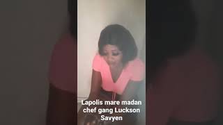 Lapolis mete anba kòd madanm  chèf gang savyen an Luckson