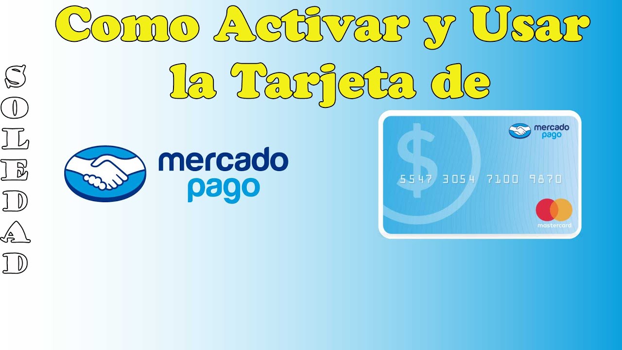 Tarjeta De Débito MERCADO PAGO - Como Activarla Y Como Funciona 💳 - YouTube