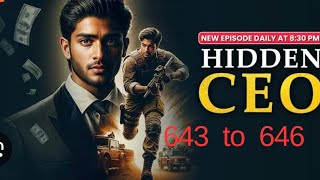 HiDDEN CEO EPISODE 643 to 646 // FULL EPISODE KUKU FM //HIDDEN CEO 643 644 645 646