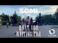 [K-POP IN PUBLIC] SOMI 'What You Waiting For' [Dance Cover by BACKSPACE]