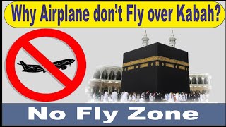Why Airplanes don't fly over Holy Kaaba? || Scientifically explained || Urdu || Insight Speaks