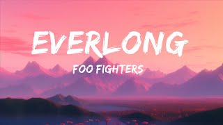 Foo Fighters - Everlong (Lyrics)  |15p Lyrics/Letra