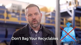Helpful Tip - Don't Bag Your Recyclables