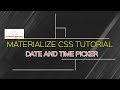 How to use Date and Time picker in Materialize css