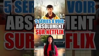 5 SÉRIES À VOIR ABSOLUMENT SUR NETFLIX 😱❤️ #shorts