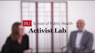 BU School of Public Health - Activist Lab