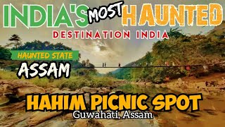 Ghostly Encounters at India's Haunted Hahim Picnic Spot