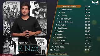 Jukebox: R Nait All Songs | All Songs R Nait | R Nait Song Mashup