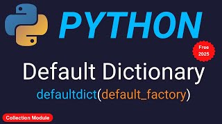 defaultdict in Python | Advanced Dictionaries | Collection Module