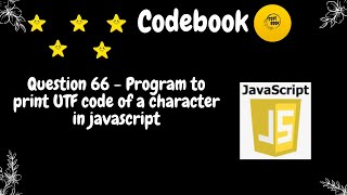Program to print UTF code of a character in javascript| codebook | #codebook #javascript
