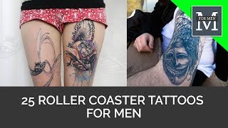 25 Roller Coaster Tattoos For Men