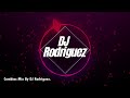 Cumbias Mix By DJ Rodriguez.