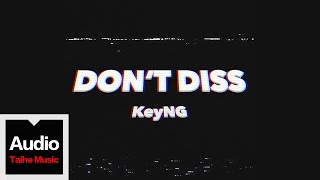 楊和蘇 KeyNG【Don't Diss】HD 高清官方歌詞版 MV