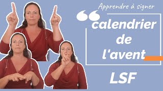 Signer CALENDRIER DE L'AVENT en Langue des signes française. Apprendre la LSF par configuration