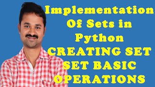 IMPLEMENTATION OF SETS IN PYTHON || CREATE || BASIC OPERATIONS OF SET || PYTHON PROGRAMMING