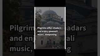 The Ajmer Sharif Dargah