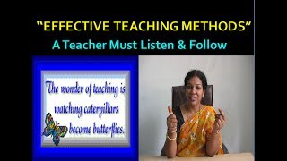 "EFFECTIVE   TEACHING    SKILLS" - A Teacher Must Listen & Follow