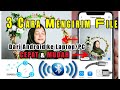 Cara Memindahkan Data Dari HP ke Laptop/ Komputer