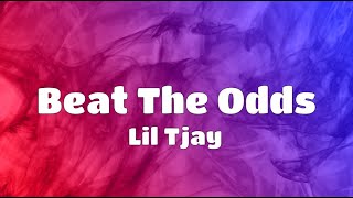 Lil Tjay - Beat The Odds [LYRICS]  "Grateful for the shit I got 'cause I come from a hard life"