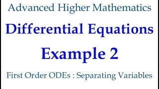 Example 2 - First Order ODEs : Separating Variables Method