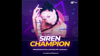 SIREN | Uplive Worldstage | Grand Finals March 2021