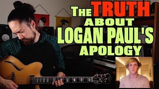 The TRUTH About Logan Paul's Apology