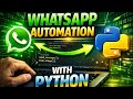 Send WhatsApp Messages Automatically Using Python | Python Automation Tutorial