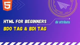 34 HTML bdo tag | HTML bdi tag | Work with Bi-Directional text | HTML dir attribute