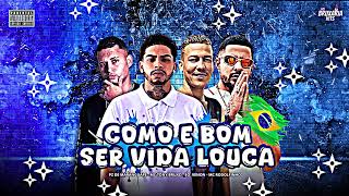 COMO E BOM SER VIDA LOUCA - MC TONY BRUXO, PZ DE MARANGUAPE, EO VERON, MC RODOLFINHO, BRUXARIA HITS