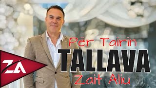 Zait Aliu TALLAVA PER TAIRIN