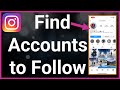 How To Find Accounts To Follow On Instagram