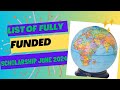 List of Fully Funded Scholarship 2024