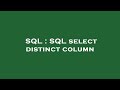 SQL : SQL select distinct column