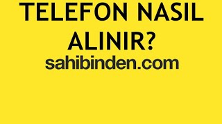 Sahibinden Telefon Nasıl Alınır?