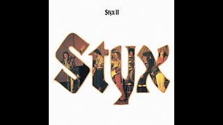 I'm Gonna Make You Feel It | Styx | Styx II | 1973 Wooden Nickel LP