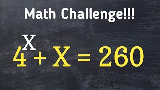 Math Olympiad 4ˣ + X = 260 | A Nice Algebra Problem | Lambert W Function |