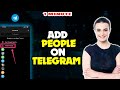 How to add people on telegram 2024 | How to 1 minute