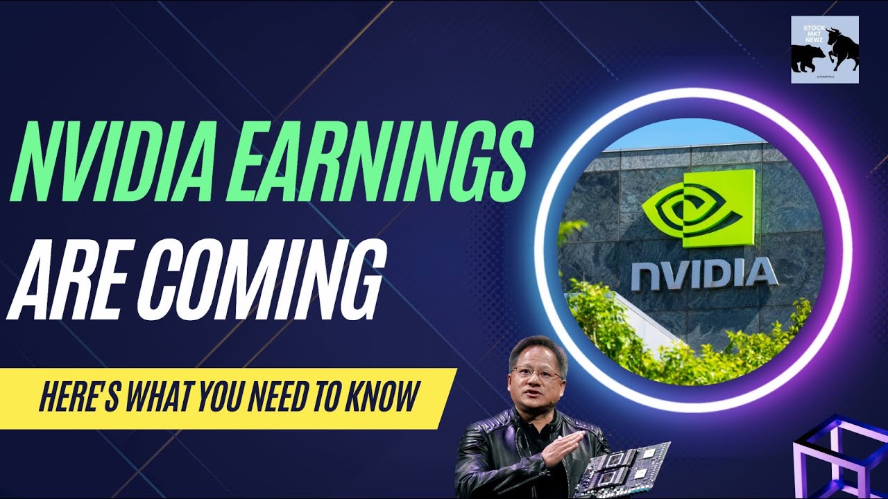 Nvidia Earnings Are Coming!! Here's What You Need To Know - YouTube