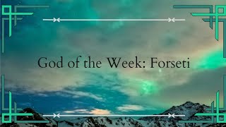 God of the Week - Forseti