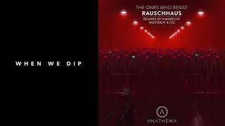 Premiere: Rauschhaus - The Ones Who Resist [Anathema Records]