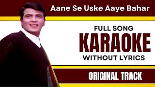 Aane Se Uske Aaye Bahar - Karaoke Full Song | Without Lyrics