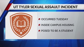 Suspect poses as student in UT Tyler sexual assault case, police say