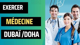 Travailler à Dubaï | Doha |Pays du Golfe Pour Les Médecins Francophones.[Préparation Prometric ]