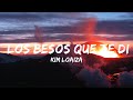 【30 Mins】 Kim Loaiza - Los Besos Que Te Di  | Best Vibe Music