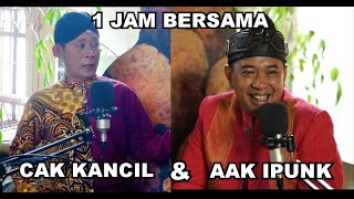 1 JAM BERSAMA AAK IPUNK DAN KETOPRAK KANCIL JOYO KOCAK ABIEZZZ!!!