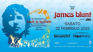 James Blunt "Back To Bedlam 20th Anniversary Tour" Live in Bologna "Unipol Arena" 22.02.2025