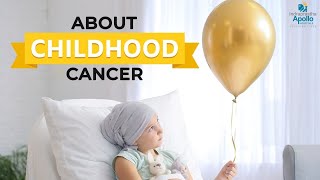 Childhood Cancer | Dr Amita Mahajan | Apollo Hospital Delhi