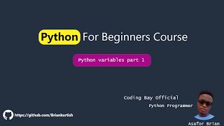 Python for Beginners 2021 | Python Variables Part 1
