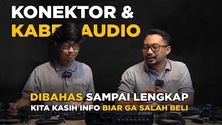 Triple 3 Music Podcast - Bahas Tentang Kabel Audio Dan Konektor Audio Lengkap