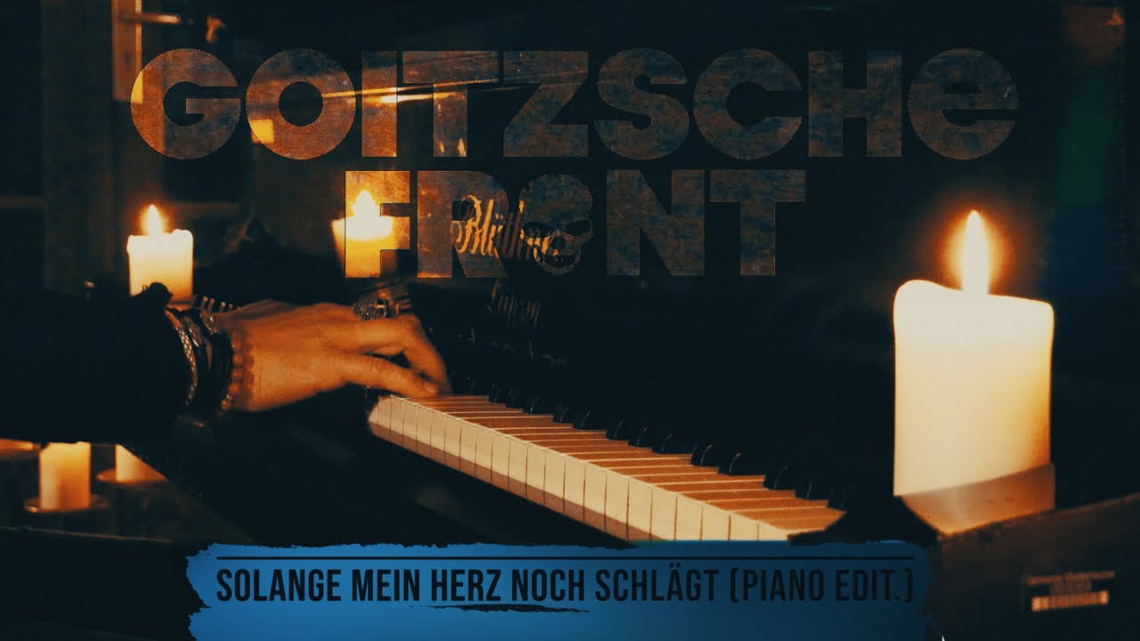 Goitzsche Front - Solange Mein Herz Noch Schlägt / Piano Edit ...